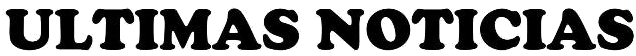 ULTIMAS NOTICIAS